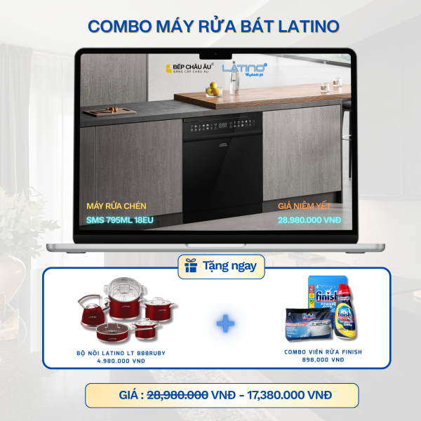 Máy Rửa Bát Latino SMS 795ML 18EU – BG SALE 40%